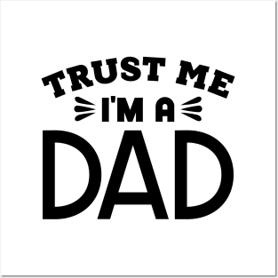 Trust Me, I'm a Dad Posters and Art